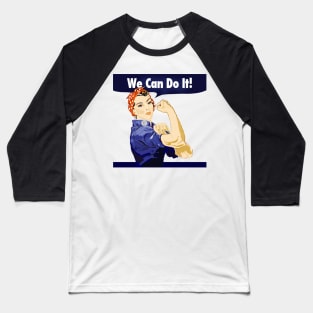 We Can Do It! Baseball T-Shirt